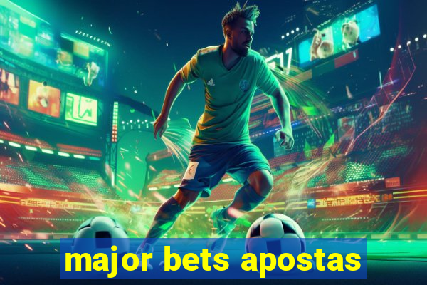 major bets apostas